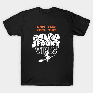 Can you feel the Vibes Ghost Halloween T-Shirt